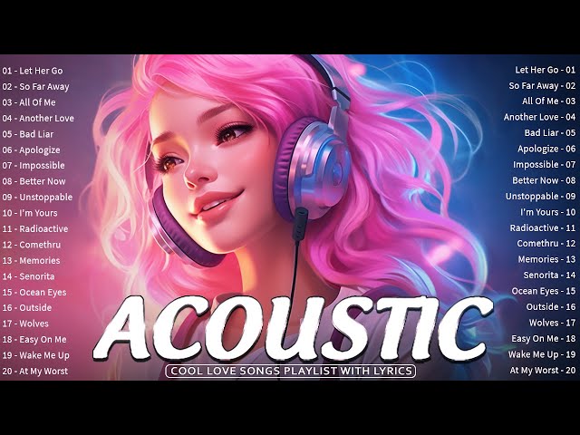English Acoustic Love Songs with Lyrics 2024 🎵 Best Cool Acoustic Songs Playlist Ever