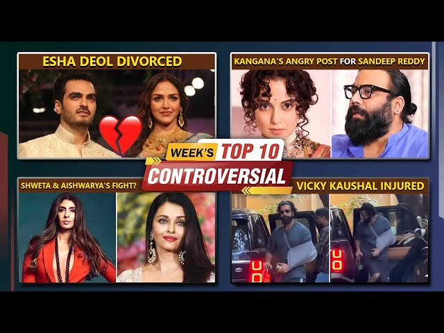 Esha Deol Confirms Divorce, Kangana Lashes Out, Shweta Taunts Aishwarya? | Top 10 News