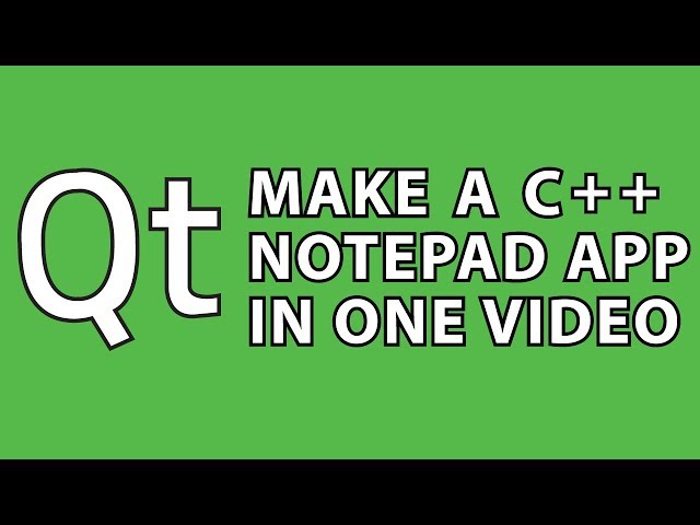 Qt Tutorial : C++ Notepad App