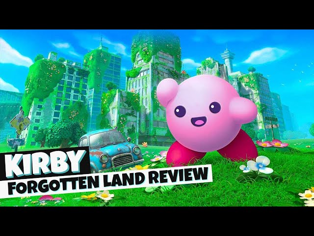Kirby & The Forgotten Land Review (Nintendo Switch)