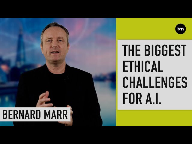 The Biggest Ethical Challenges For Artificial intelligence