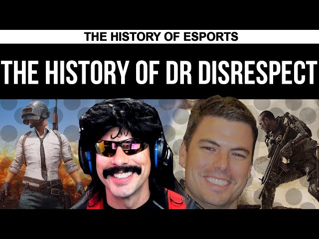 The History of Dr DisRespect - Twitch Superstar | The History of ESPORTS (PUBG H1Z1 COD)