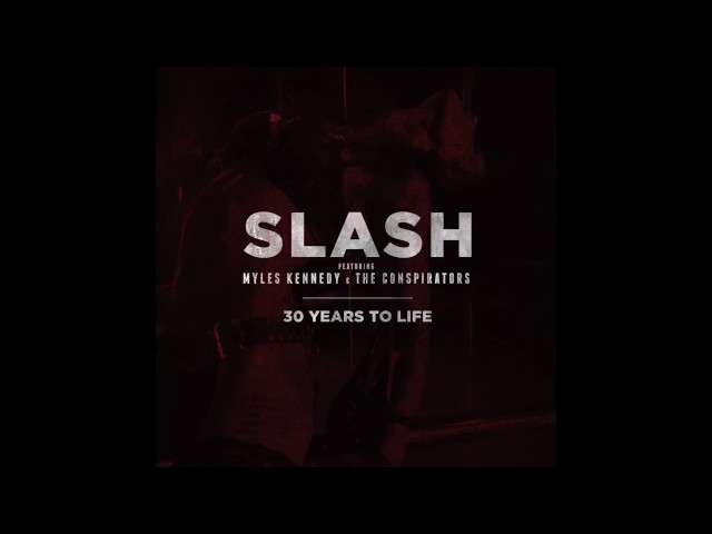 Slash ft  Myles Kennedy and The Conspirators - "30 Years To Life" Teaser