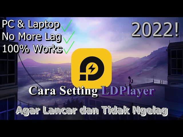 🔧Cara Setting LDPlayer Pada PC & Laptop ✅ Agar Lancar dan Tidak Ngelag | 2022! (Updated)