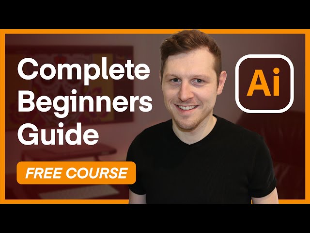 The Complete Beginners Guide To Adobe Illustrator | FREE COURSE