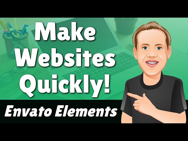How to Make a Website Quickly Using Envato Elements