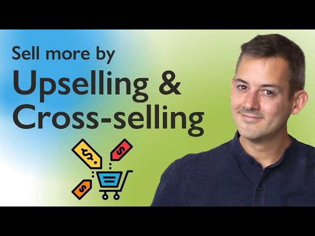 Upselling And Cross Selling: Free Online Sales Training Video 2022 | Phil Pallen