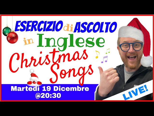 🎶🎅Migliora L'ascolto con CHRISTMAS SONGS! 🔥🔥 LEZIONE LIVE!