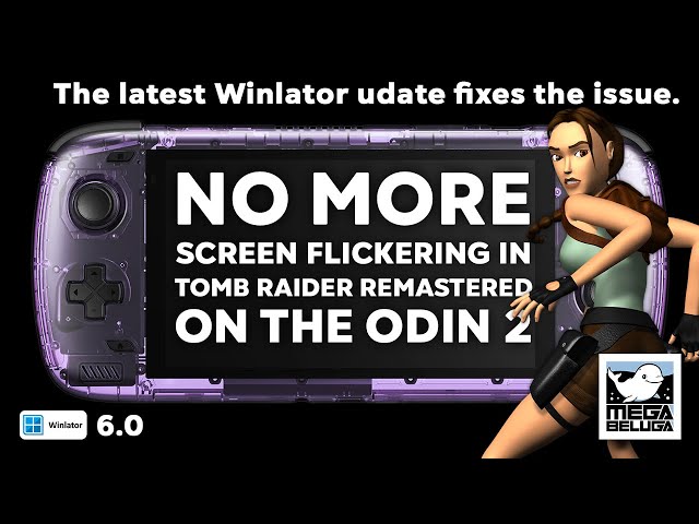 Tomb Raider Remastered on Odin 2 - All bugs fixed (Winlator 6.0)