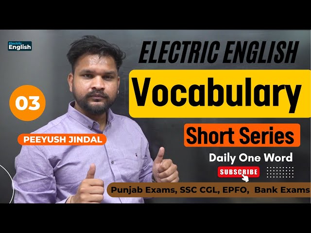 VSS-03 || Vocabulary Short Series by Peeyush Jindal || Punjab Exams, SSC CGL, EPFO, CUET, Bank Exams