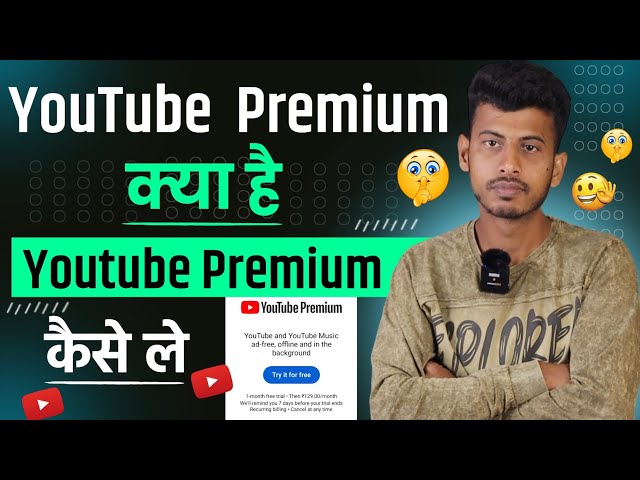 Youtube premium kya hai || youtube premium kaise le || youtube premium benefits || youtube premium