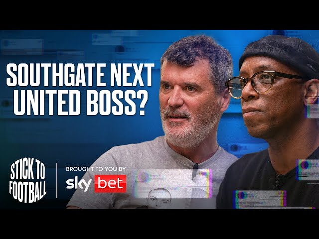 Southgate to United & Dodging International Duty | Stick to Football EP 23