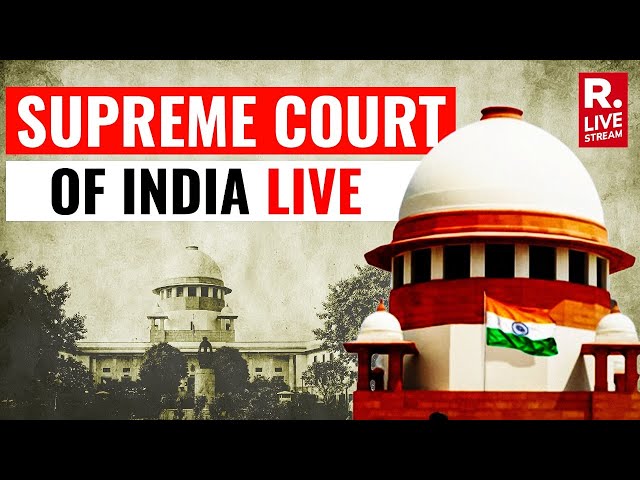 Supreme Court Of India LIVE