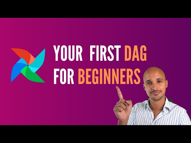 Airflow DAG: Coding your first DAG for Beginners