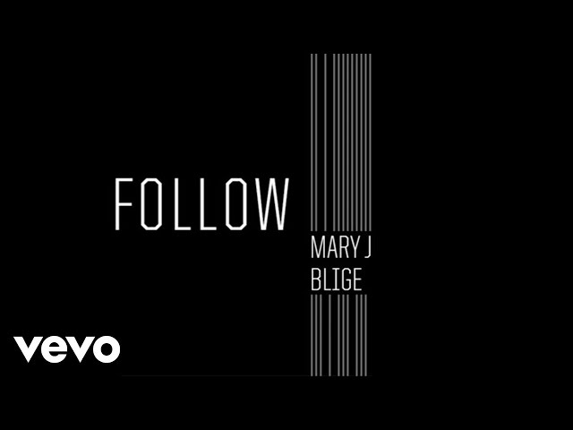 Mary J. Blige, Disclosure - Follow (Audio)