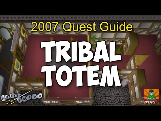 Runescape 2007 Tribal Totem Quest Guide