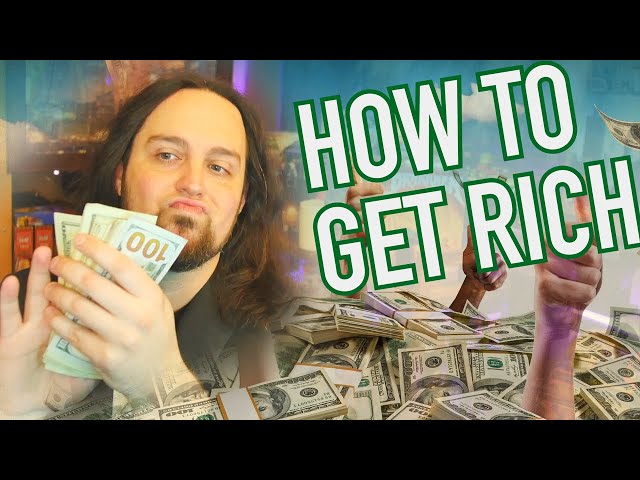 How to Get Rich | RANT-ish:30