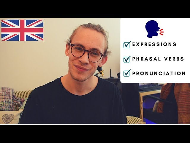 Everyday Native English Expressions+ British Pronunciation