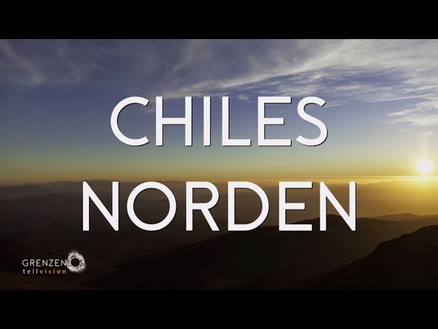 "Grenzenlos - Die Welt entdecken" in Chiles Norden