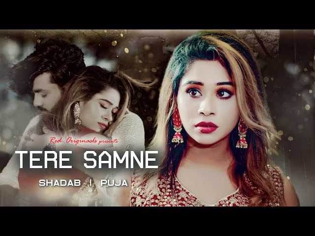 Tere Samne | Romantic Sad song | Shadab | Puja Saha | Red Originals | 2022