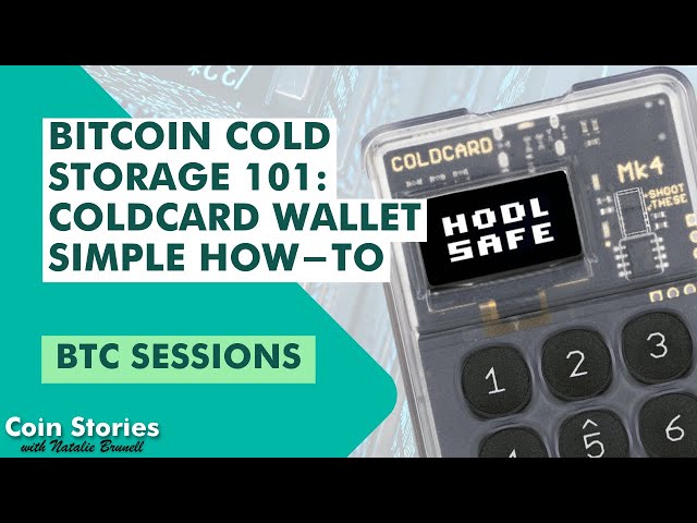 How to Use a Coldcard Hard Wallet for Bitcoin Self Custody with BTC Sessions
