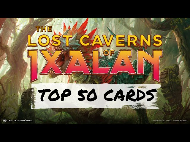 Top 50 Lost Caverns of Ixalan Cards | Magic: the Gathering