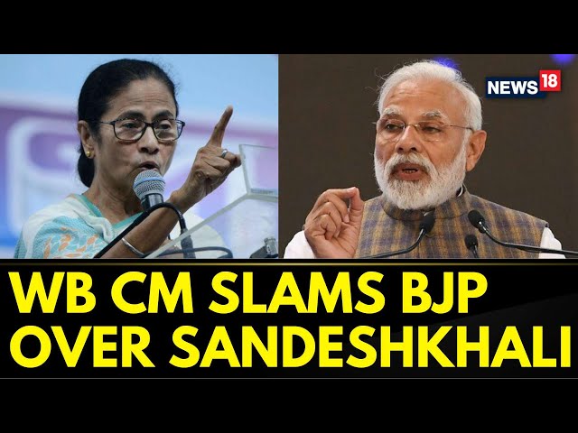 Sandeskhali News Updates | Mamata Banerjee Slams BJP Over Sandeshkhali | West Bengal News | News18
