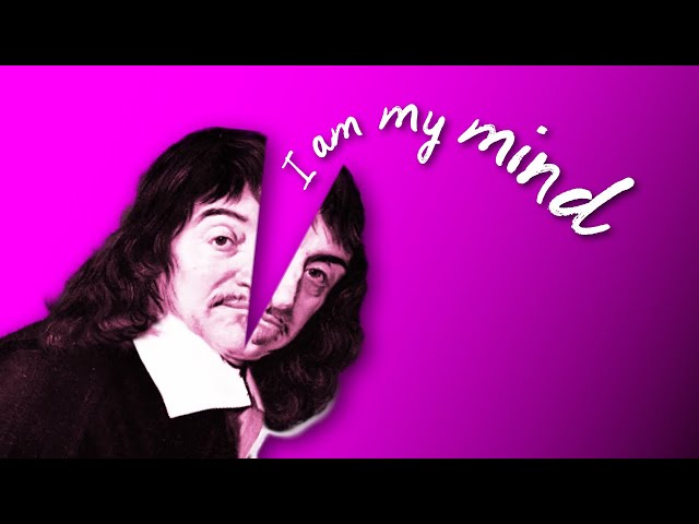 Descartes Mind-Body Dualism