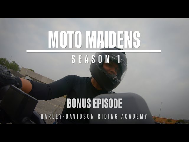 Moto Maidens S1E6: Riding Academy Bonus Episode | Harley-Davidson ​