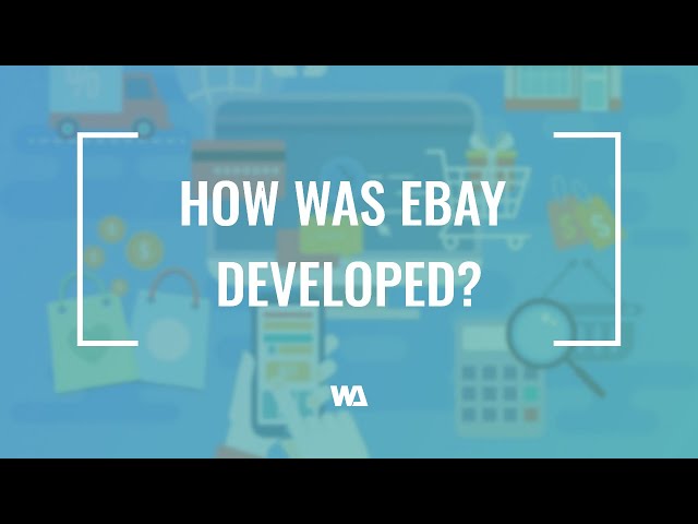 How was Ebay Developed?