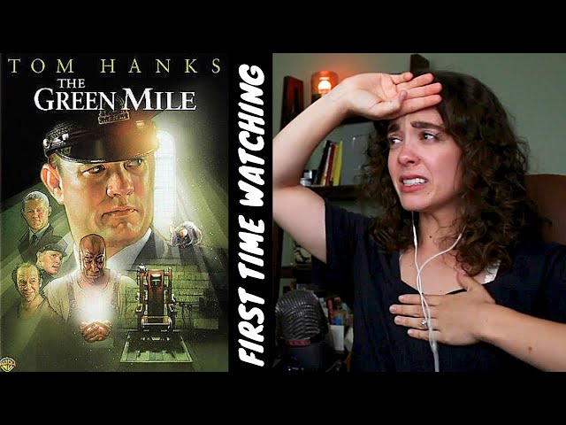 watching *THE GREEN MILE* (and crying the whole time)