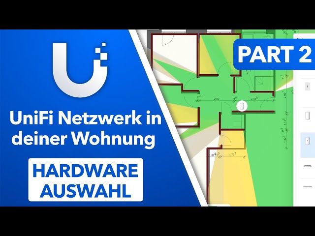 UniFi richtige Hardware auswählen - Part 2 UniFi Netzwerk aufbauen in Wohnung