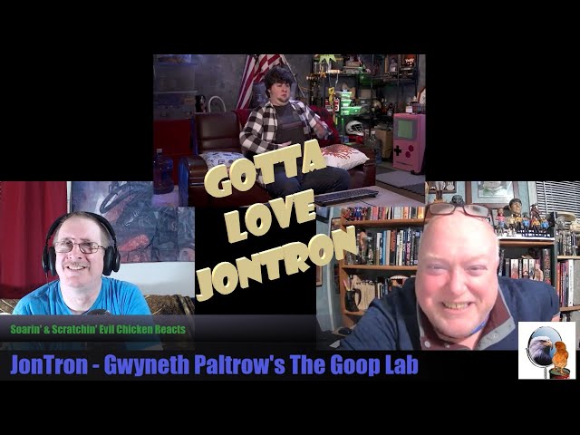 Soarin' & Scratchin' - EC Reacts to Comedy - JonTron: Gwyneth Paltrow's Goop Lab