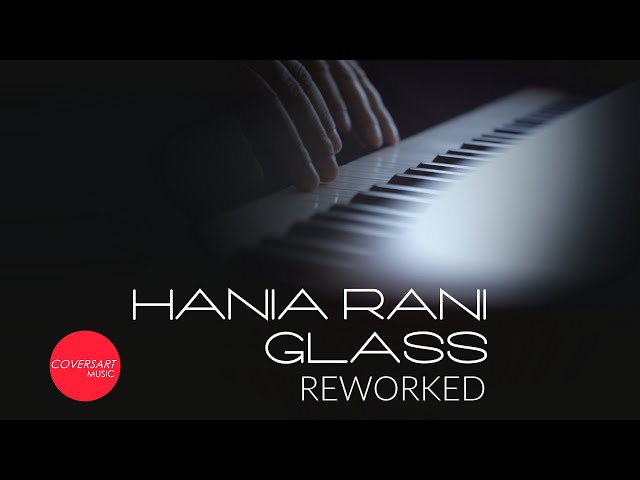 Hania Rani - Glass [reworked] / @coversart
