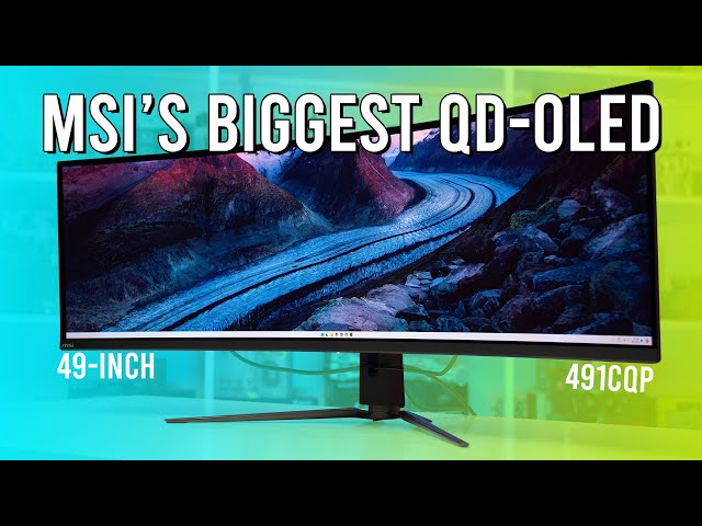 49-Inches of MSI QD-OLED Gaming - MSI MPG 491CQP Review