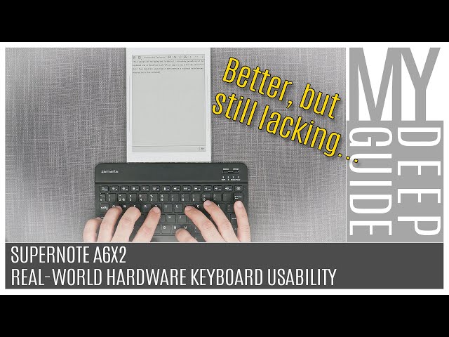 Supernote A6X2: Real-World Usability of Hardware Keyboards