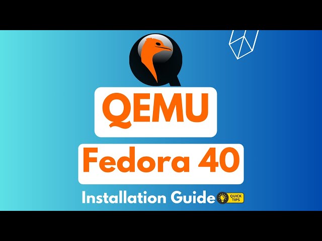 How to Install QEMU on Fedora 40 Linux Workstation | Install QEMU/KVM on Fedora 40 Workstation