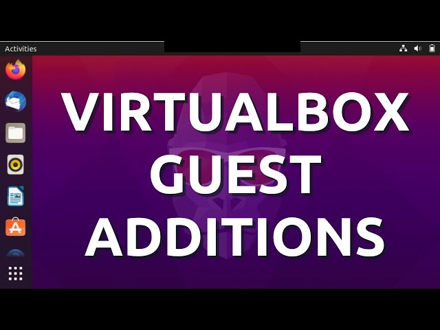 How to Install VirtualBox Guest Additions on Ubuntu 20.10 | UPDATED 2021