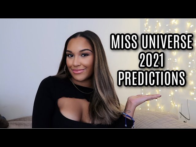 Miss Universe 2021 FINAL PREDICTIONS