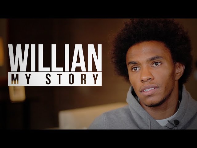Willian | "Signing for Chelsea was... unusual!' | My Story
