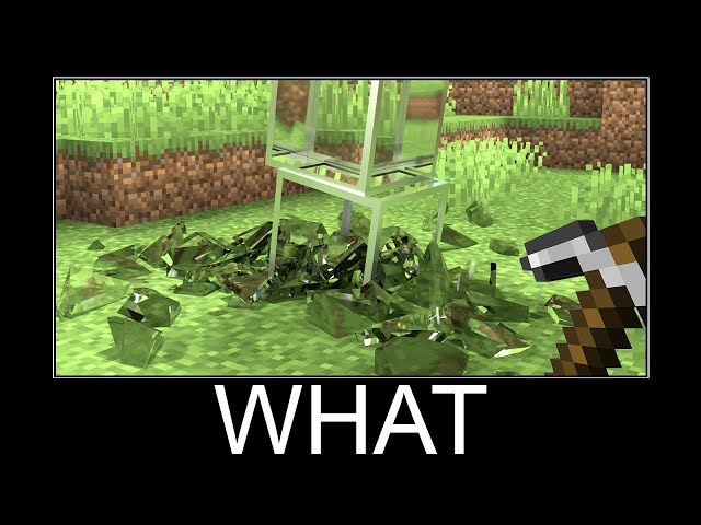 Minecraft wait what meme part 10 realistic minecraft glass