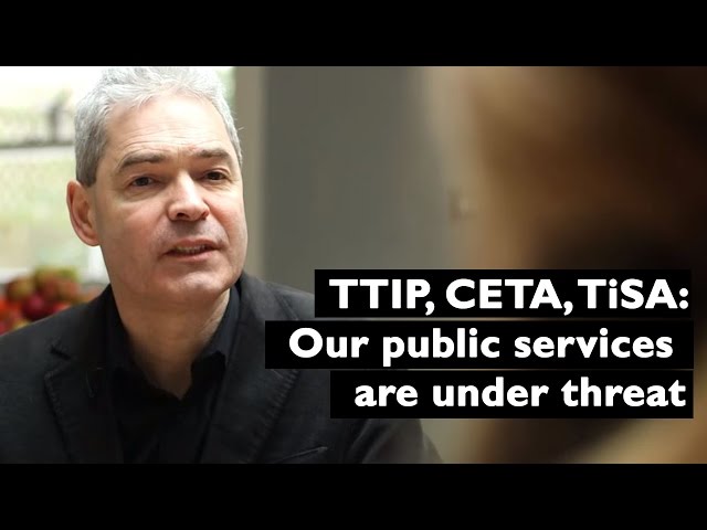 Trade agreements (TTIP, CETA, TiSA) and public services