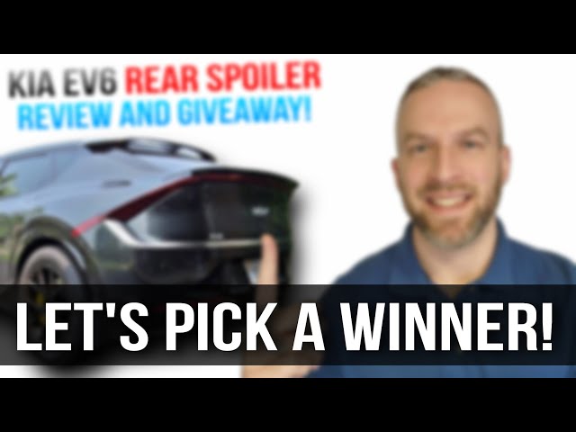 Kia EV6 BestEVMod Rear Spoiler GIVEAWAY - Let's Pick a WINNER! 😃