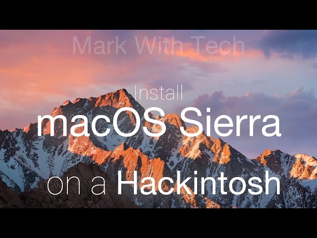Install macOS Sierra 10.12 (Final) on Hackintosh