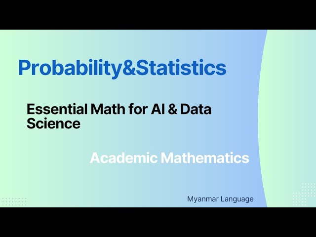 Probability & Statistics  Exampleပုဒ်စာများ part-2