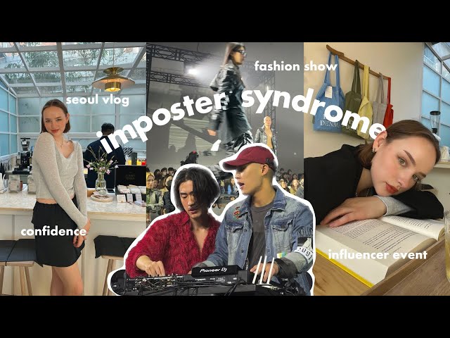 imposter syndrome at Seoul fashion week 😐 how to be confident, events & honest talks | Sissel