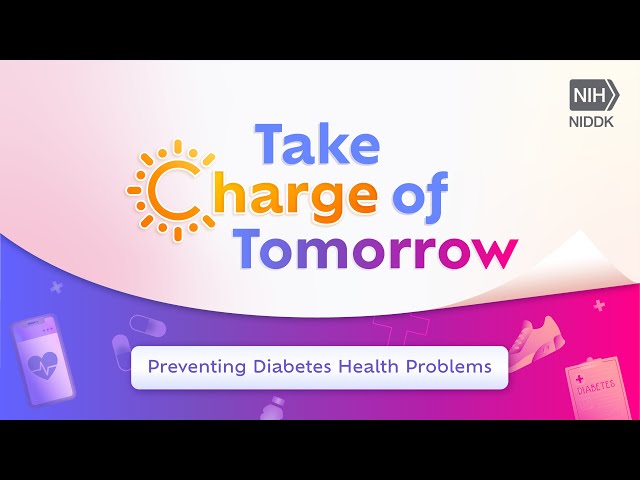 Take Charge of Tomorrow: Preventing Diabetes Health Problems