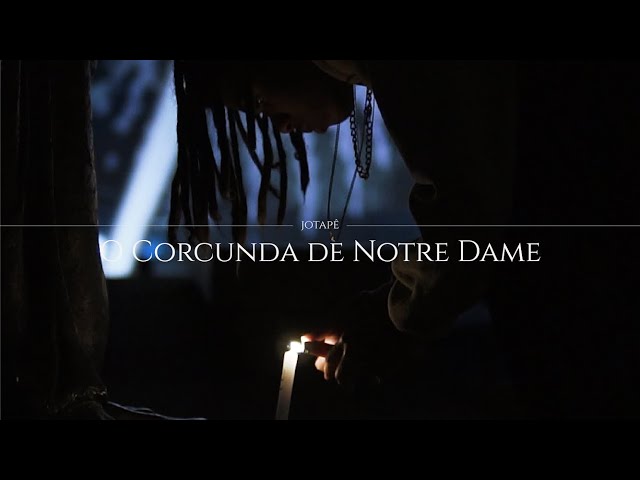 Jotapê - O Corcunda de Notredame (Videoclipe Oficial)