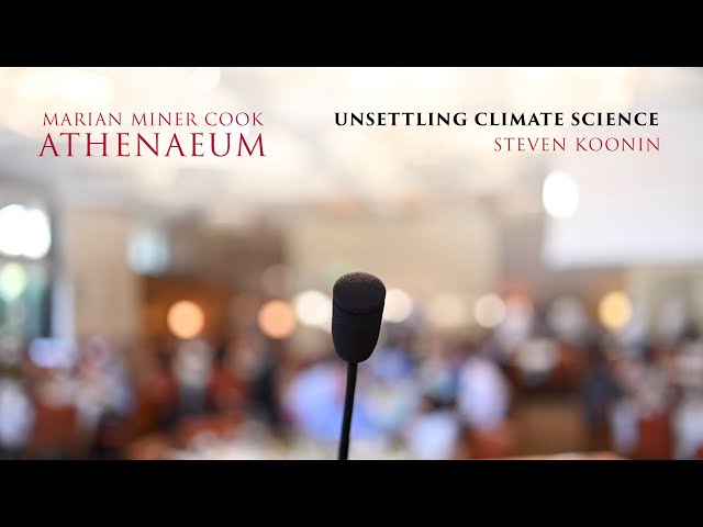 Unsettling Climate Science - Steven E. Koonin