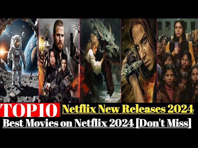 Top 10: Best Movies on Netflix- 2024 | Netflix New Releases- 2024 | Latest Netflix Movies 2024